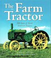 The Farm Tractor 100 Years of North American Tractors Hardback Book