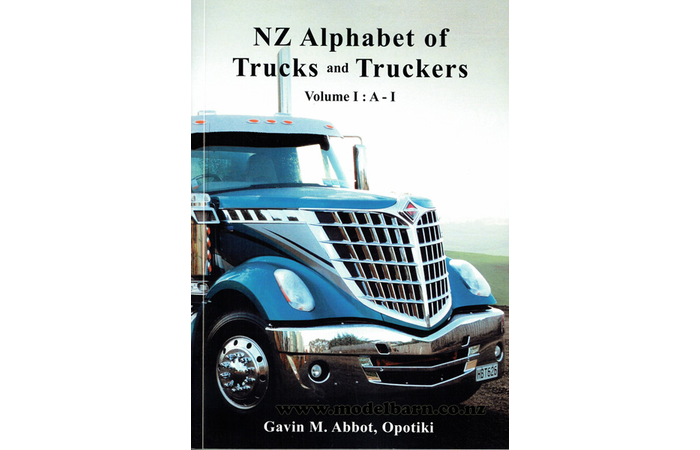 NZ Alphabet of Trucks & Truckers Volume 1; A-I Book