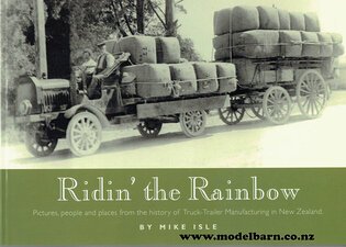 Ridin' the Rainbow Book "The History of Truck-Trailer Manufacturing in NZ"-nz-books-Model Barn