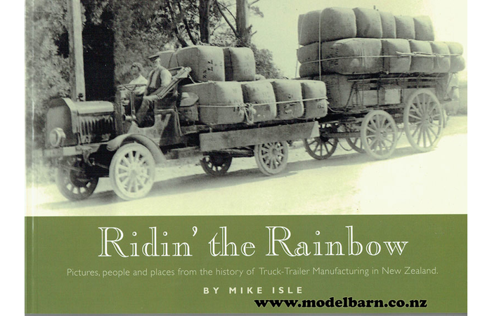 Ridin' the Rainbow Book "The History of Truck-Trailer Manufacturing in NZ"